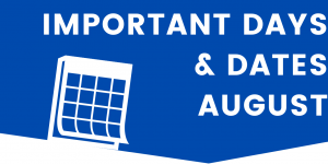 Important Days In August