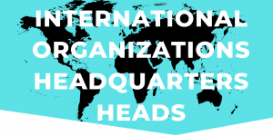 International Organizations and Headquarters