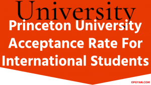 Princeton University Acceptance Rate